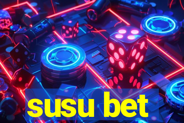 susu bet